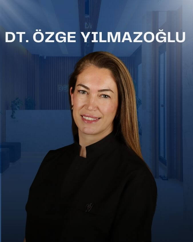 Dt. Özge Yılmazoğlu